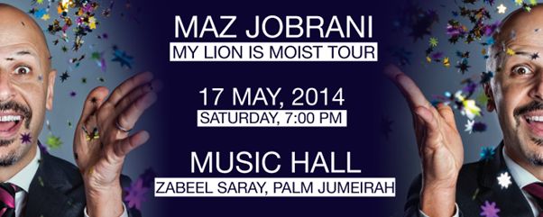 Maz Jobrani Live Comedy In Dubai, ‘My Lion is Moist’ Tour